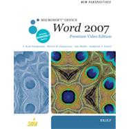 New Perspectives on Microsoft Office Word 2007, Brief, Premium Video Edition, 1st Edition