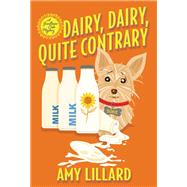 Dairy, Dairy, Quite Contrary