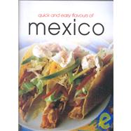 Quick and Easy Flavours of Mexico