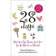 28 Days: What Your Cycle Reveals About Your Love Life, Moods, And Potential