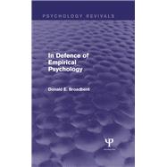 In Defence of Empirical Psychology (Psychology Revivals)