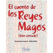 El cuento de los Reyes Magos (bien contado)