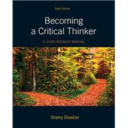 Becoming a Critical Thinker A User Friendly Manual