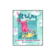 Rum; Recipes For Tiki- Style Cocktails