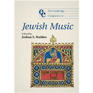 The Cambridge Companion to Jewish Music