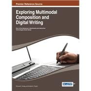 Exploring Multimodal Composition and Digital Writing