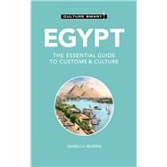Egypt - Culture Smart! The Essential Guide to Customs & Culture