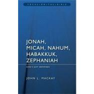 Jonah, Micah, Nahum, Habakkuk, Zephaniah