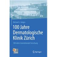 100 Jahre Dermatologische Klinik Zürich