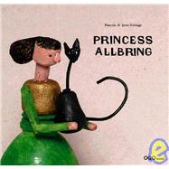 La princesa de Trujillo / Princess Allbring
