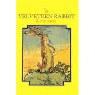The Velveteen Rabbit: Complete Text