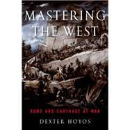 Mastering the West Rome and Carthage at War