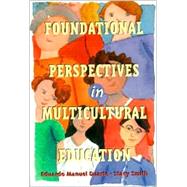 Foundational Perspectives in Multicultural Education