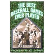 The Best Baseball Games Ever Played