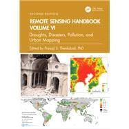 Remote Sensing Handbook, Volume VI