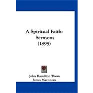 Spiritual Faith : Sermons (1895)