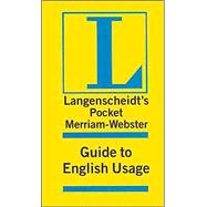 Langenscheidt's Pocket Merriam Webster Guide to English Usage