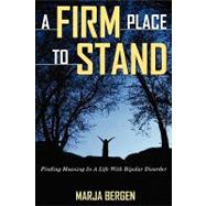 A Firm Place to Stand