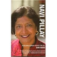 Navi Pillay Realising Human Rights for All