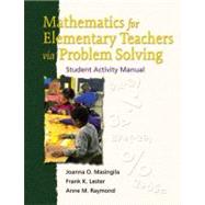 Mathematics for Elementary Teachers Via Problem Solving : Student Activity Manual