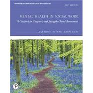 Mental Health in Social Work, 3rd edition - Pearson+ Subscription