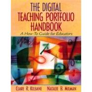 Digital Teaching Portfolio Handbook; A How-To Guide for Educators