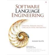 Software Language Engineering Creating Domain-Specific Languages Using Metamodels