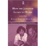 How the Japanese Learn to Work