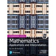 Pearson Baccalaureate for the IB Diploma Standard Level Mathematics Applications and Interpretation uPDF