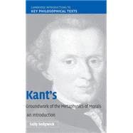 Kant's  Groundwork of the Metaphysics of Morals: An Introduction
