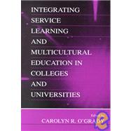 Integrating Service Learning and Multicultural Education in Colleges and Universities