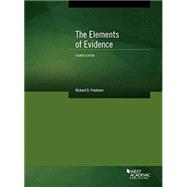 The Elements of Evidence(American Casebook Series)