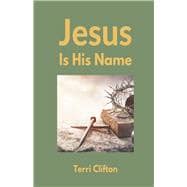 Jesus is His Name