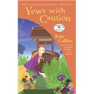 Yews With Caution