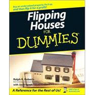 Flipping Houses For Dummies