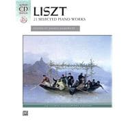 Liszt, 21 Selected Piano Works