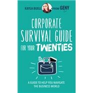 Corporate Survival Guide for Your Twenties