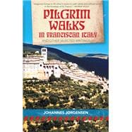 Pilgrim Walks in Franciscan Italy