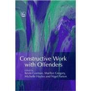 Constructive Work With Offenders