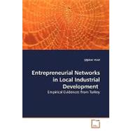 Entrepreneurial Networks in Local Industrial Development