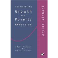 Accelerating Growth and Poverty Reduction A Policy Framework for India's Development