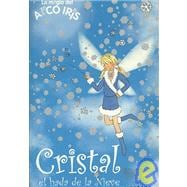 Cristal, El Hada De La Nieve / Crystal the Snow Fairy