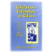 Children's Literature in China: From Lu Xun to Mao Zedong: From Lu Xun to Mao Zedong
