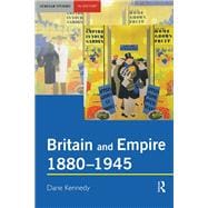 Britain and Empire, 1880-1945