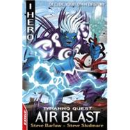 EDGE : I, Hero Quests: Air Blast: Tyranno Quest 1