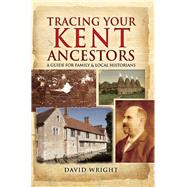 Tracing Your Kent Ancestors