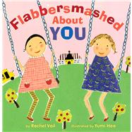 Flabbersmashed About You
