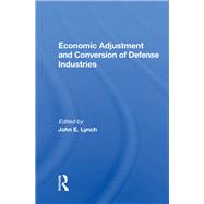 Economic Adjustment And Conversion Of Defense Industries