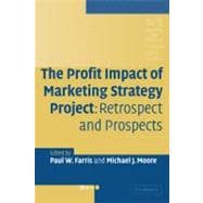 The Profit Impact of Marketing Strategy Project: Retrospect and Prospects