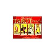 Illustrated Tarot Spreads 78 New Layouts For Personal Discovery